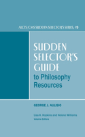 Sudden Selector's Guide to Philosophy Resources