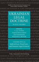 Ukrainian Legal Doctrine: Volume 5(2): Judicial Law, Penal Law, and Forensic Legal Sciences
