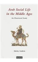 Arab Social Life in the Middle Ages