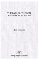 Father, the Son, and the Holy Spirit: The Triadic Phrase in Matthew 28:19b