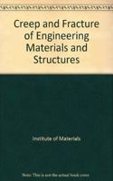 Creep and Fracture of Engineering Materials and Structures