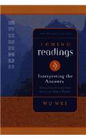 I Ching Readings: Getting Clear Direction from the Ancient Book of Wisdom