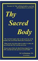 Thy Sacred Body