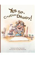 Yes Sir, Captain Daddy!
