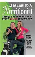 I Married a Nutritionist (Golf Edition)