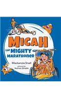 Mighty Micah the Marathoner