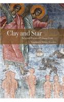 Clay and Star: Selected Poems of Liliana Ursu