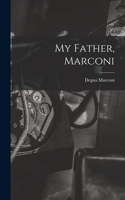 My Father, Marconi