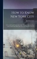 How to Know New York City