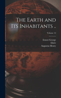 Earth and Its Inhabitants ..; Volume 12