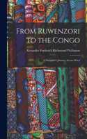 From Ruwenzori to the Congo: A Naturalist's Journey Across Africa