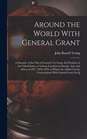 Around the World With General Grant