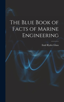 Blue Book of Facts of Marine Engineering