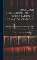 Rules and Regulations for the Registration of Claims to Copyright