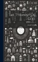 Tyranny Of God