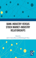 Bank-Industry versus Stock Market-Industry Relationships