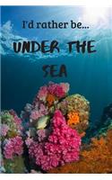 I'd Rather be Under the Sea