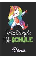 Tschüss Kindergarten - Hallo Schule - Elena