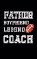 Father Boyfriend Legend Coach