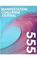 555 Manifestation Challenge Journal