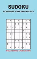 Sudoku Classique Pour Enfants 9x9 - Facile à difficile à partir de 8 ans