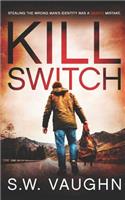 Kill Switch