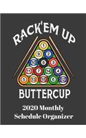 Rack' Em Up Buttercup 2020 Monthly Schedule Organizer