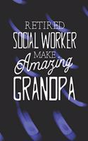 Retired Social Worker Make Amazing Grandpa