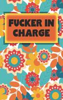 Fucker In Charge