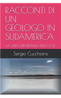 Racconti Di Un Geologo in Sudamerica