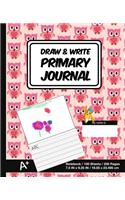 Draw & Write Primary Journal: Owl Art Print (3) - Kids Primary Drawing Writing Journal - Story Notebook for Home & School [classic]