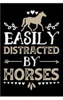 Easily Distracted by Horses