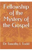 Fellowship of the Mystery of the Gospel