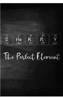 Sherry The Perfect Element