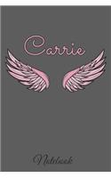 Carrie Notebook: A beautiful personalized angel wings soft cover notebook with 100 lined pages in 6x9 inch format. Personal Diary Personalized Journal Customized Jou
