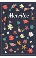 Merrilee: Lined Writing Notebook with Personalized Name 120 Pages 6x9 Flowers