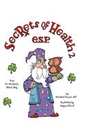Secrets of Health 2 E.S.P.