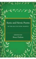 Runic and Heroic Poems of the Old Teutonic Peoples