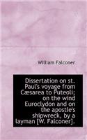 Dissertation on St. Paul's Voyage from C Sarea to Puteoli; On the Wind Euroclydon and on the Apostle