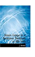 Histoire Critique de La Renaissance M Ridionale Au Xixe Si Cle