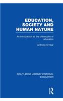 Education, Society and Human Nature (RLE Edu K)