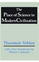 The Place of Science in Modern Civilization