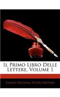 Primo Libro Delle Lettere, Volume 1