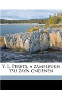 Y. L. Perets, a Zamelbukh Tsu Zayn Ondenen