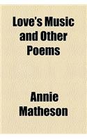 Love's Music and Other Poems