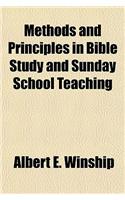 Methods and Principles in Bible Study and Sunday School Teaching