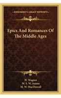 Epics and Romances of the Middle Ages