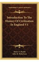 Introduction To The History Of Civilization In England V1