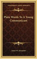 Plain Words To A Young Communicant: (English)