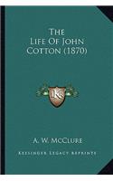 Life of John Cotton (1870)